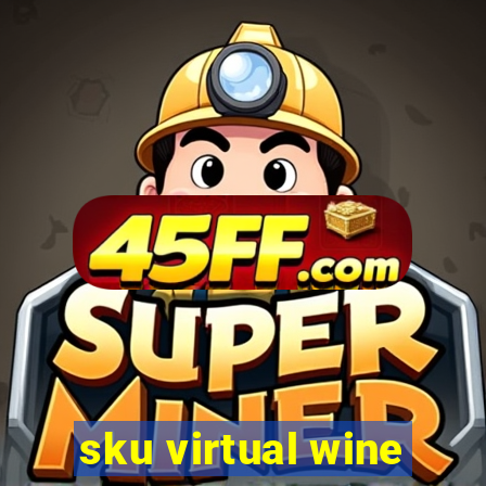 sku virtual wine